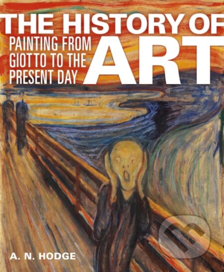 The History of Art (Painting from Giotto to the Present Day) - kniha z kategorie Malířství a sochařství
