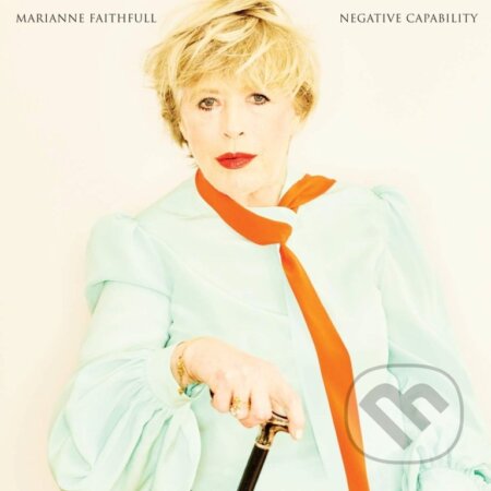 Marianne Faithfull: Negative Capability - Marianne Faithfull