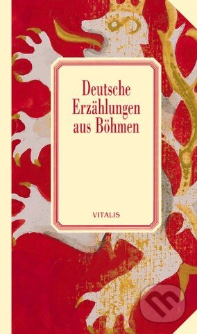 Kniha: Deutsche Erzählungen aus Böhmen (Harald Salfellner)