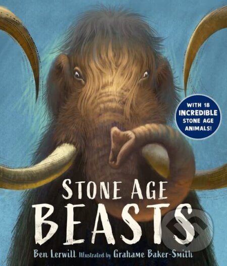 Stone Age Beasts - Ben Lerwill - kniha z kategorie Naučné knihy