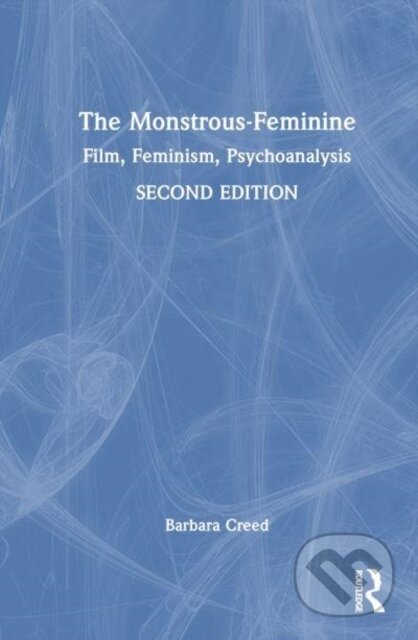 Kniha: The Monstrous-Feminine (Barbara Creed)
