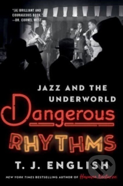 Kniha: Dangerous Rhythms (T. J. English). , 2023