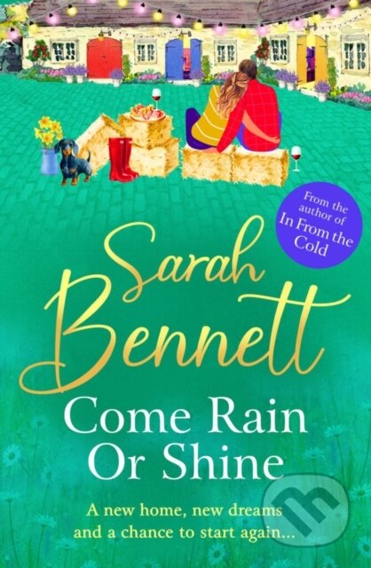 Kniha: Come Rain or Shine (Sarah Bennett). , 2024