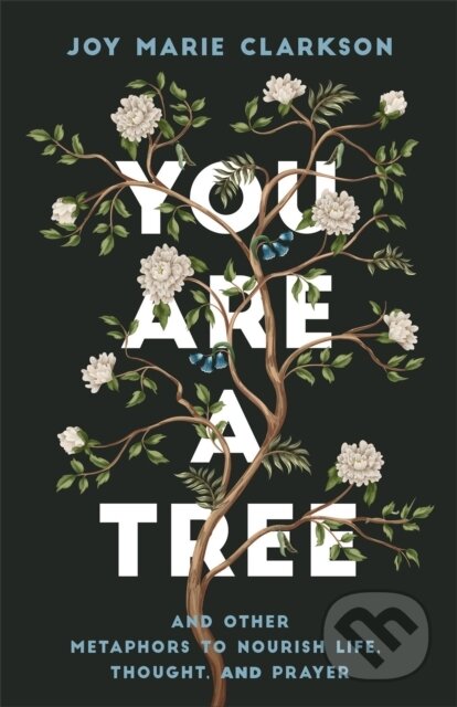 You Are a Tree
