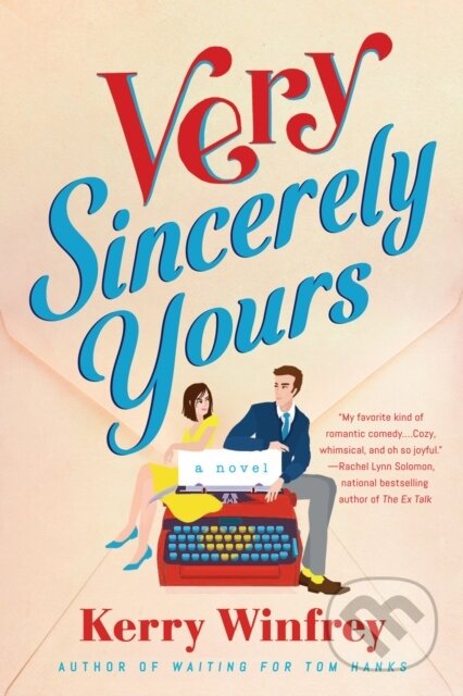 Kniha: Very Sincerely Yours (Kerry Winfrey). , 2021