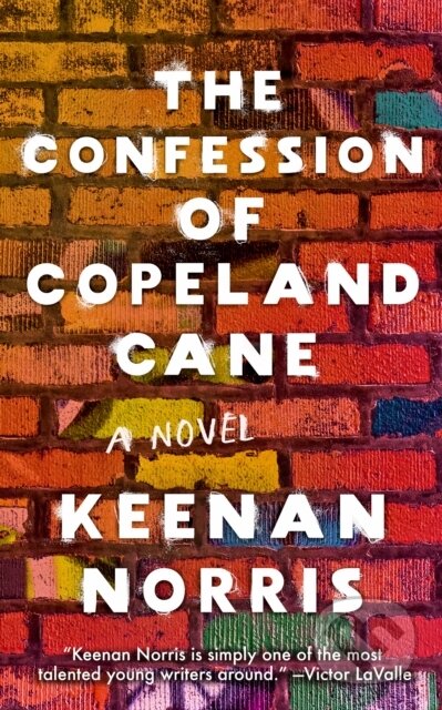 Kniha: The Confession of Copeland Cane (Keenan Norris). The Unnamed Press, 2021