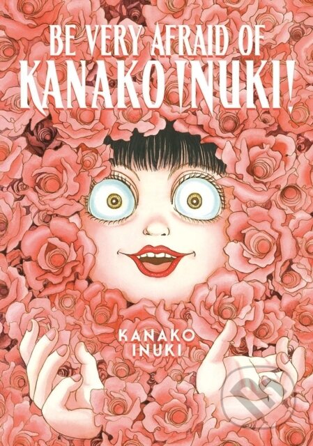 Be Very Afraid of Kanako Inuki! - Kanako Inuki - kniha z kategorie Pro děti