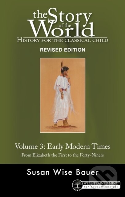Kniha: Story of the World, Vol. 3 Revised Edition (Susan Wise Bauer)