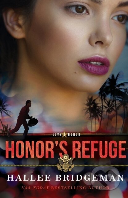 Kniha: Honor`s Refuge (Hallee Bridgeman). , 2023