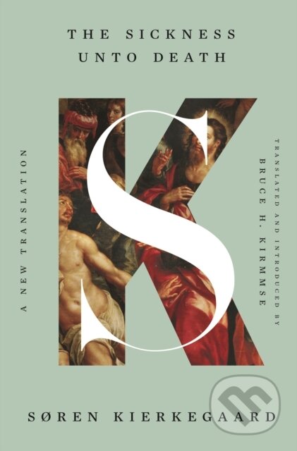 The Sickness Unto Death (A New Translation) - Søren Kierkegaard - kniha z kategorie Filozofie