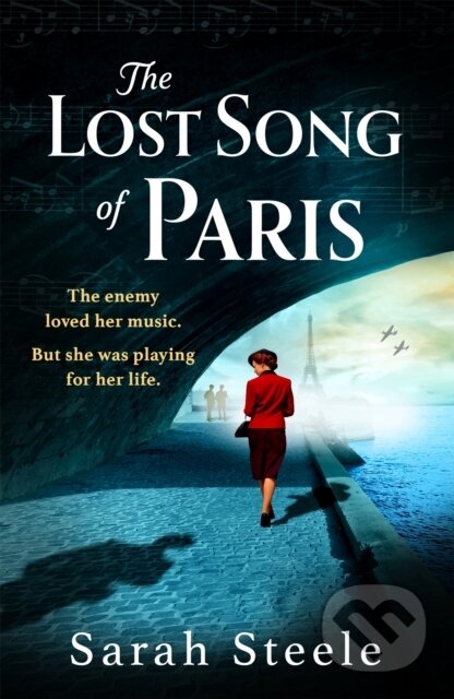 The Lost Song of Paris (Heartwrenching WW2 historical fiction with an utterly gripping story inspired by true events) - kniha z kategorie Společenská…