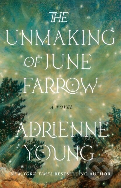 Kniha: Unmaking Of June Farrow The (Adrienne Young)