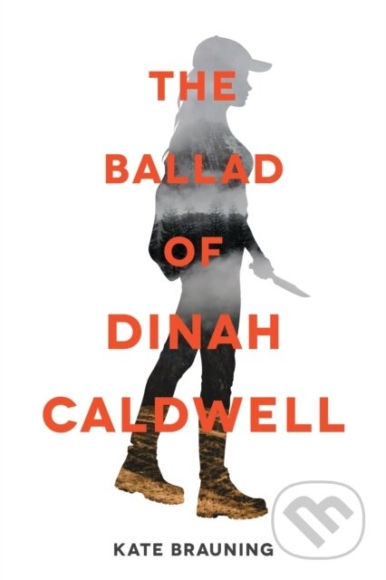 Kniha: The Ballad of Dinah Caldwell (Kate Brauning)