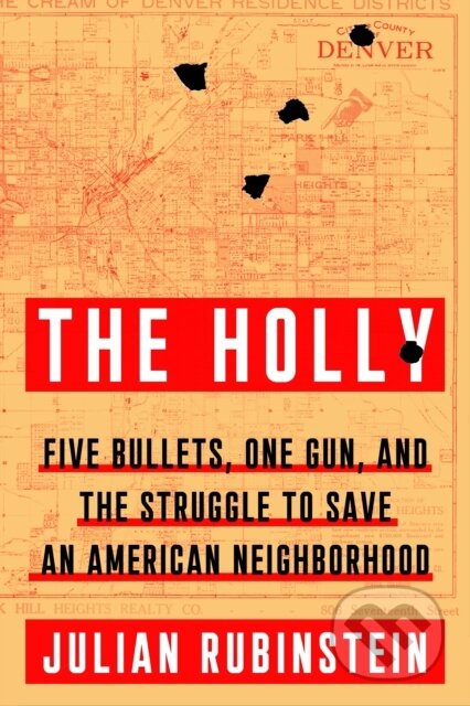 Kniha: The Holly (Julian Rubinstein)