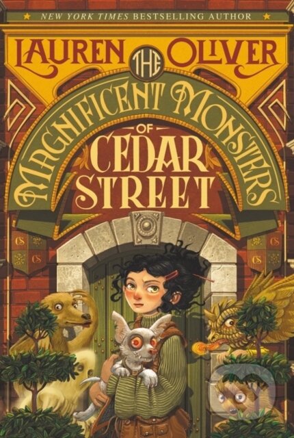 The Magnificent Monsters of Cedar Street - Lauren Oliver