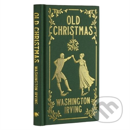 Old Christmas (Gilded Pocket Edition) - Washington Irving - kniha z kategorie Společenská beletrie