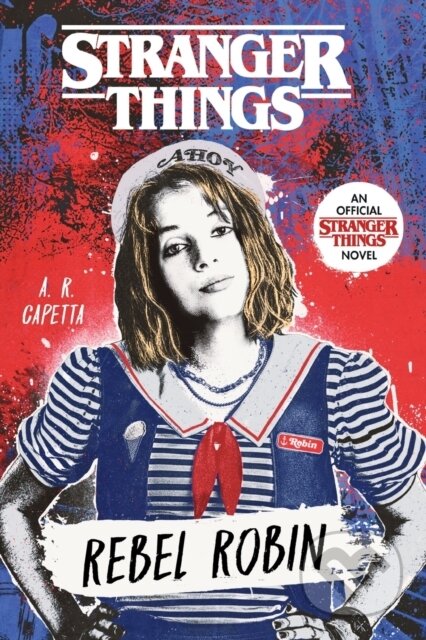 Kniha: Stranger Things: Rebel Robin (A. R. Capetta)