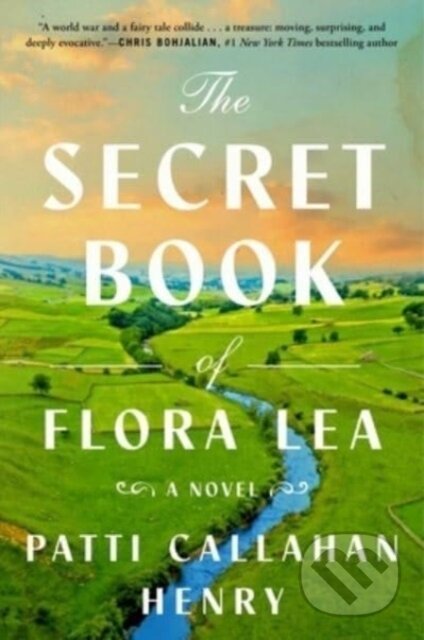The Secret Book of Flora Lea (A Novel) - Patti Callahan Henry