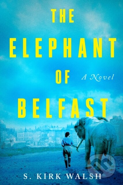 The Elephant Of Belfast koupíte na Martinus.cz