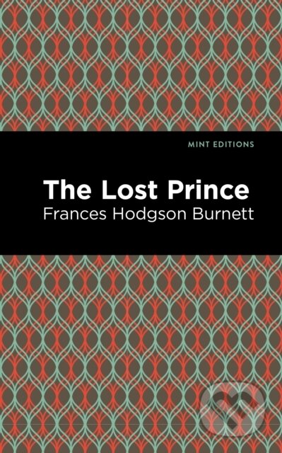 Kniha: The Lost Prince (Frances Hodgson Burnett). , 2021