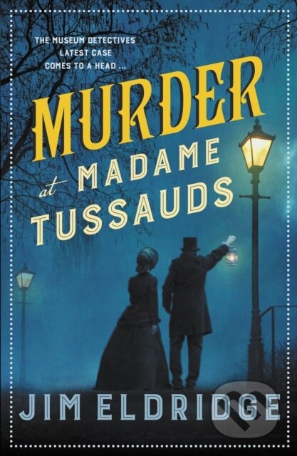 Kniha: Murder at Madame Tussauds (Jim Eldridge)
