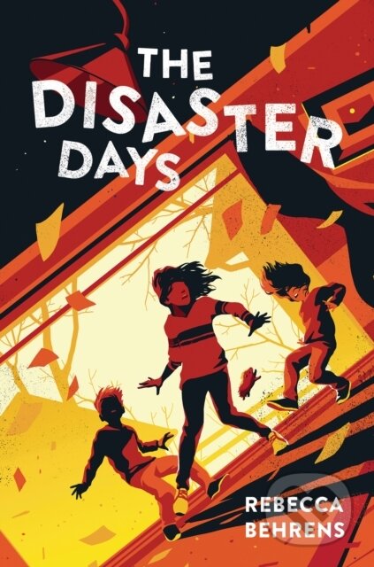 Kniha: The Disaster Days (Rebecca Behrens)