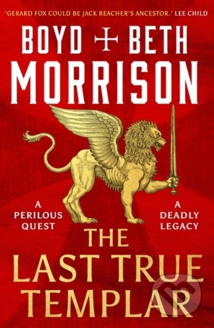 Kniha: The Last True Templar (Beth Morrison a Boyd Morrison)