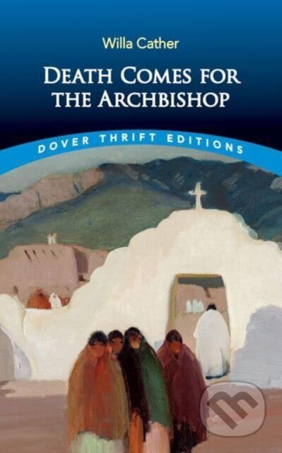 Death Comes for the Archbishop koupíte na Martinus.cz