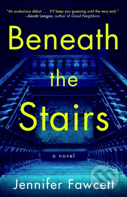 Beneath the Stairs (A Novel) - Jennifer Fawcett - kniha z kategorie Detektivky, thrillery a horory