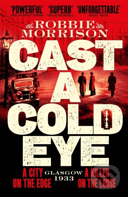 Kniha: Cast a Cold Eye (Robbie Morrison)