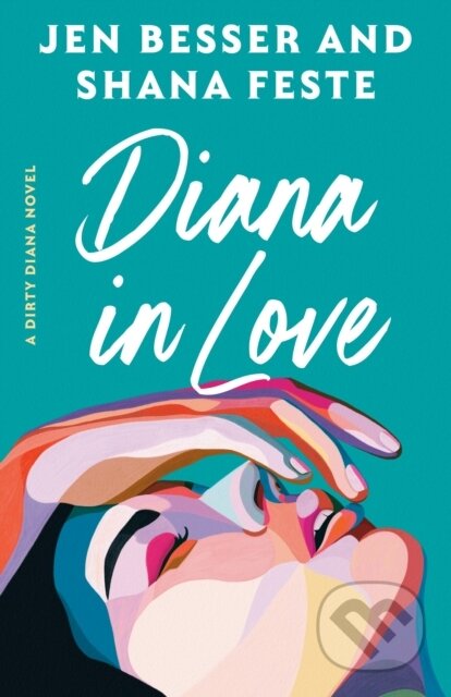 Kniha: Diana in Love: A Dirty Diana Novel (Jen Besser)