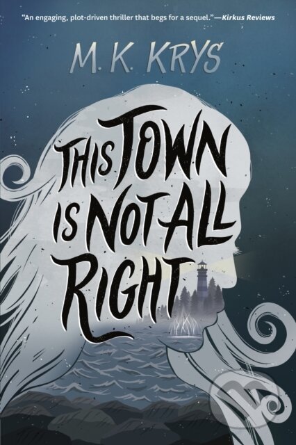 Kniha: This Town Is Not All Right (M. K. Krys)