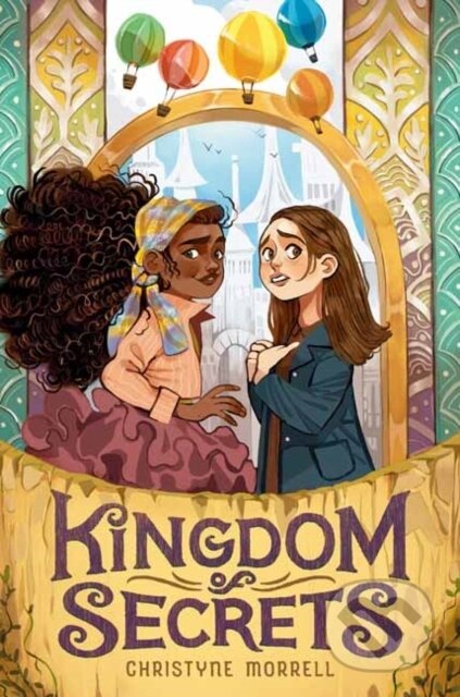 Kniha: Kingdom of Secrets (Christyne Morrell)