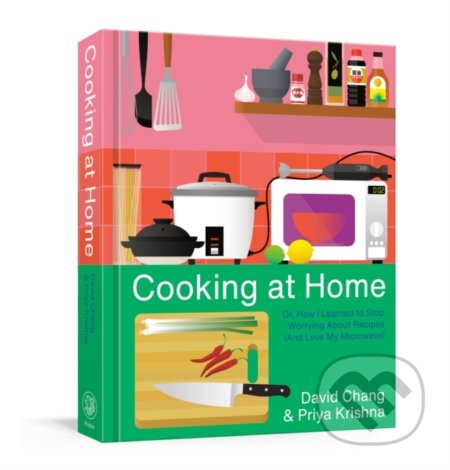 Cooking at Home (Or, How I Learned to Stop Worrying About Recipes (And Love My Microwave): A Cookbook) - kniha z kategorie Zdraví a životní styl