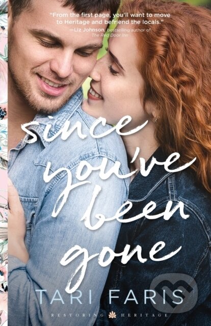 Kniha: Since You`ve Been Gone (Tari Faris). , 2021