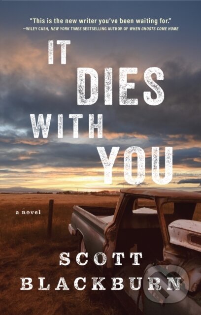 It Dies with You