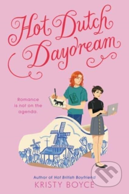 Kniha: Hot Dutch Daydream (Boyce Kristy)
