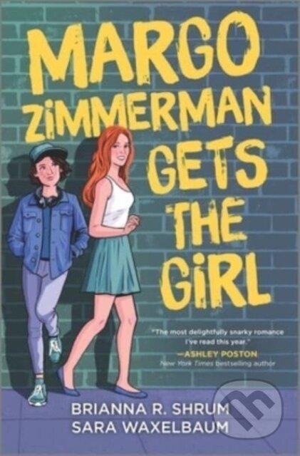 Kniha: Margo Zimmerman Gets the Girl (Brianna R. Shrum a Sara Waxelbaum)