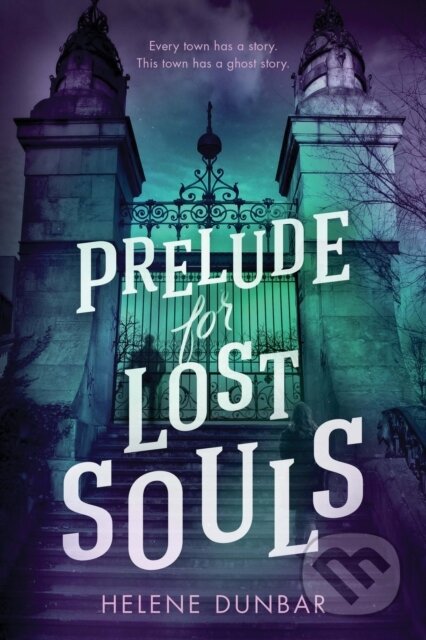 Kniha: Prelude for Lost Souls (Helene Dunbar). , 2023
