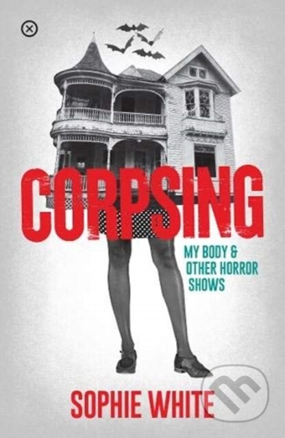 Kniha: Corpsing (Sophie White)