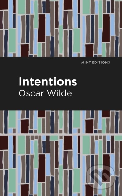 Kniha: Intentions (Oscar Wilde). , 2021