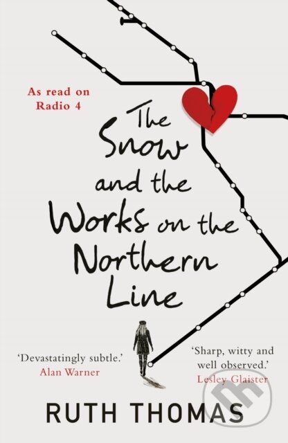 Kniha: The Snow and the Works on the Northern Line (Ruth Thomas)