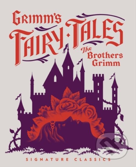 Kniha: Grimm’s Fairy Tales (Jacob Grimm a Wilhelm Grimm)