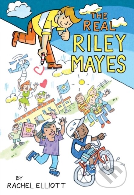 Kniha: The Real Riley Mayes (Elliott Rachel)