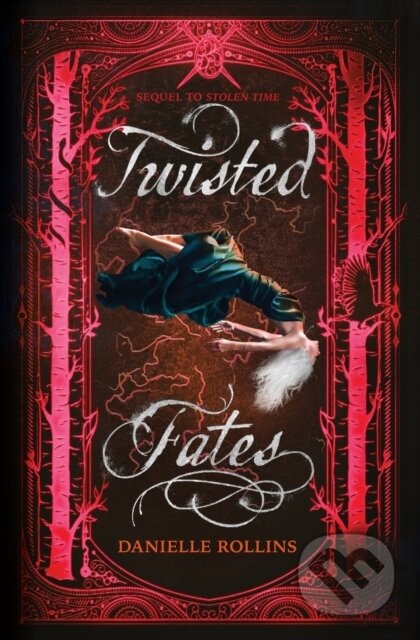 Kniha: Twisted Fates (Rollins Danielle)