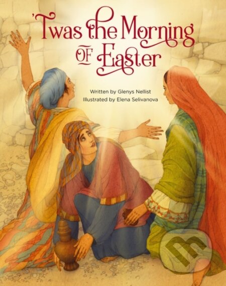 Kniha: 'Twas the Morning of Easter (Glenys Nellist)