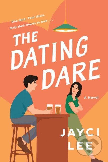 Kniha: The Dating Dare (Jayci Lee)