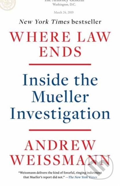 Where Law Ends (Inside the Mueller Investigation) - Andrew Weissmann - kniha z kategorie Humanitní a společenské vědy