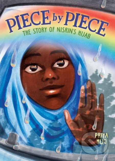 Kniha Piece by Piece: The Story of Nisrin's Hijab