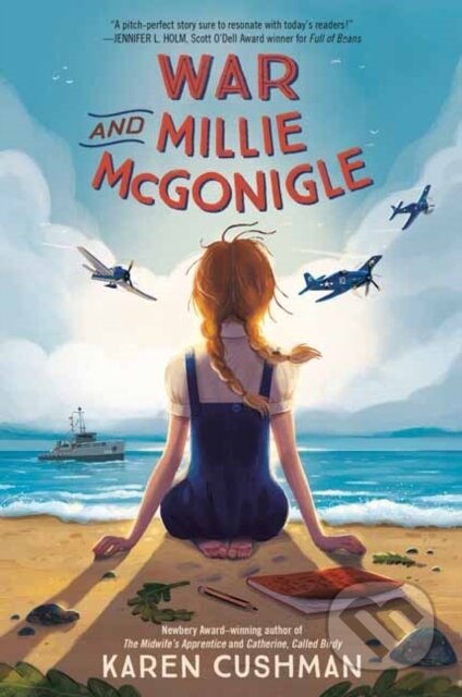 Kniha: War and Millie McGonigle (Karen Cushman)